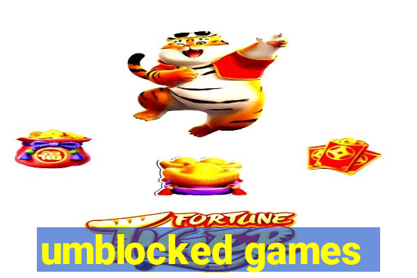 umblocked games